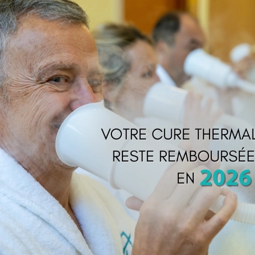 BONNE NOUVELLE ! Le remboursement de votre cure thermale est maintenu en 2026